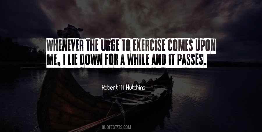 Robert M. Hutchins Quotes #666172