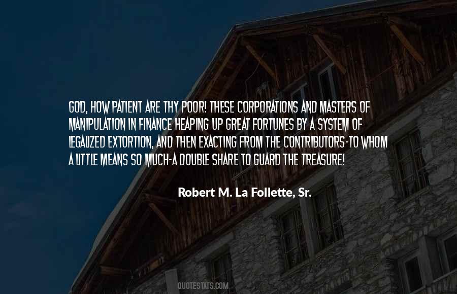 Robert M. La Follette, Sr. Quotes #1647080