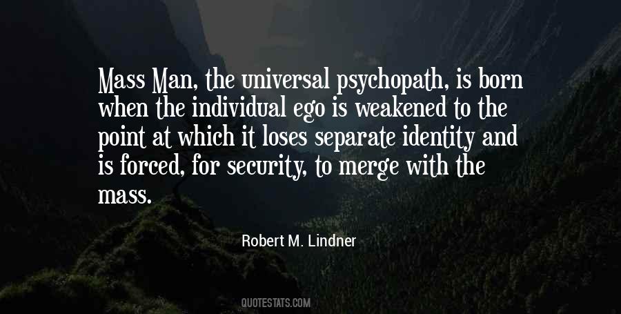 Robert M. Lindner Quotes #1603699