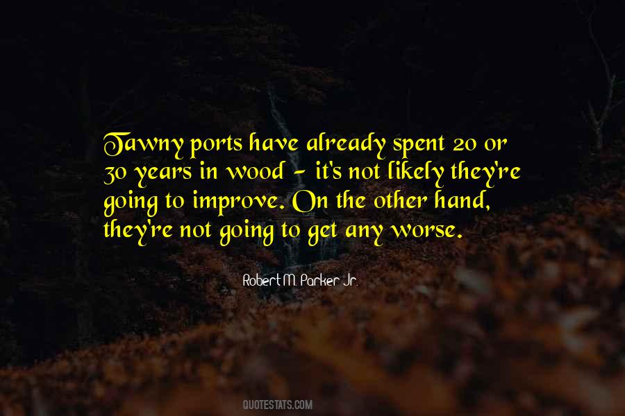 Robert M. Parker Jr. Quotes #1457854