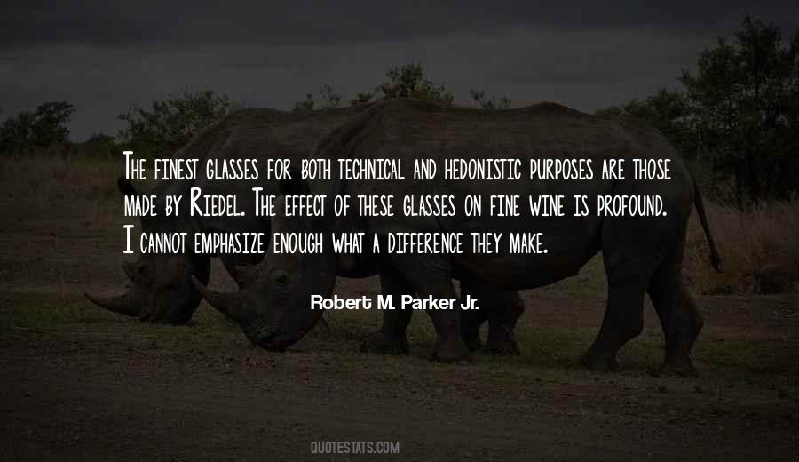 Robert M. Parker Jr. Quotes #22235