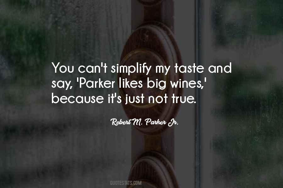 Robert M. Parker Jr. Quotes #451007