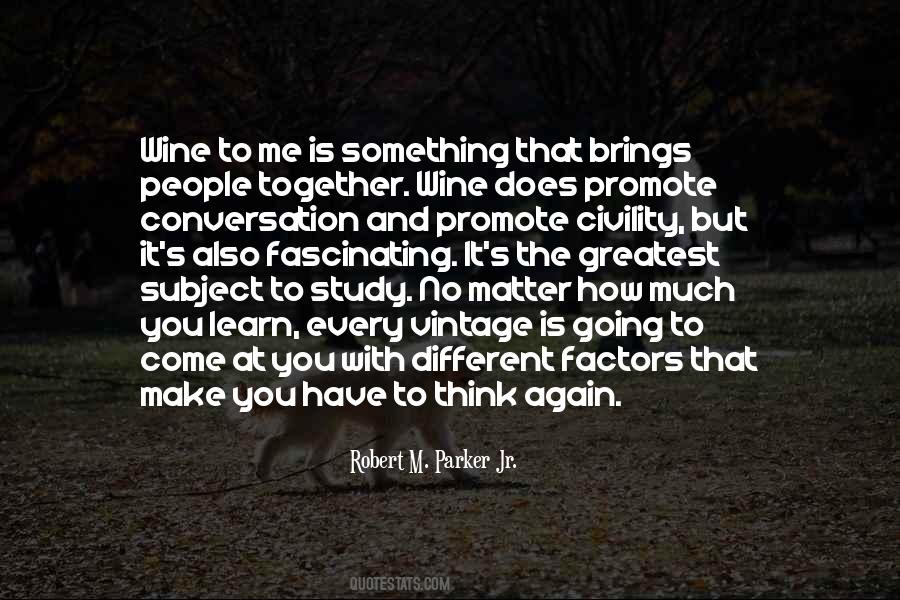 Robert M. Parker Jr. Quotes #927789