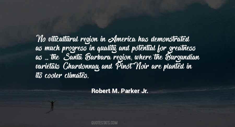 Robert M. Parker Jr. Quotes #98183