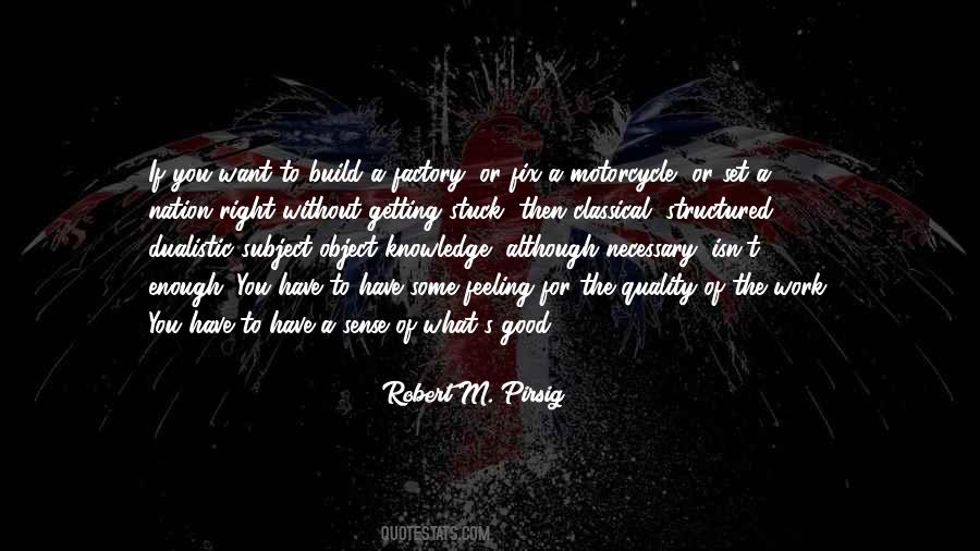 Robert M. Pirsig Quotes #1698840