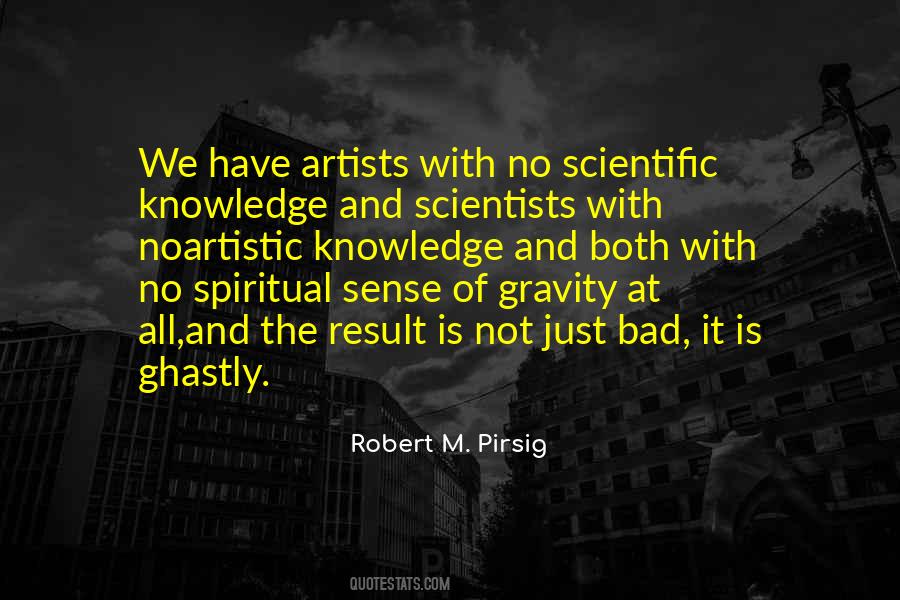 Robert M. Pirsig Quotes #326051