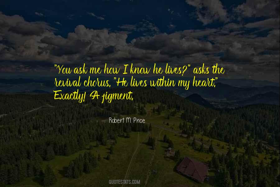 Robert M. Price Quotes #762986