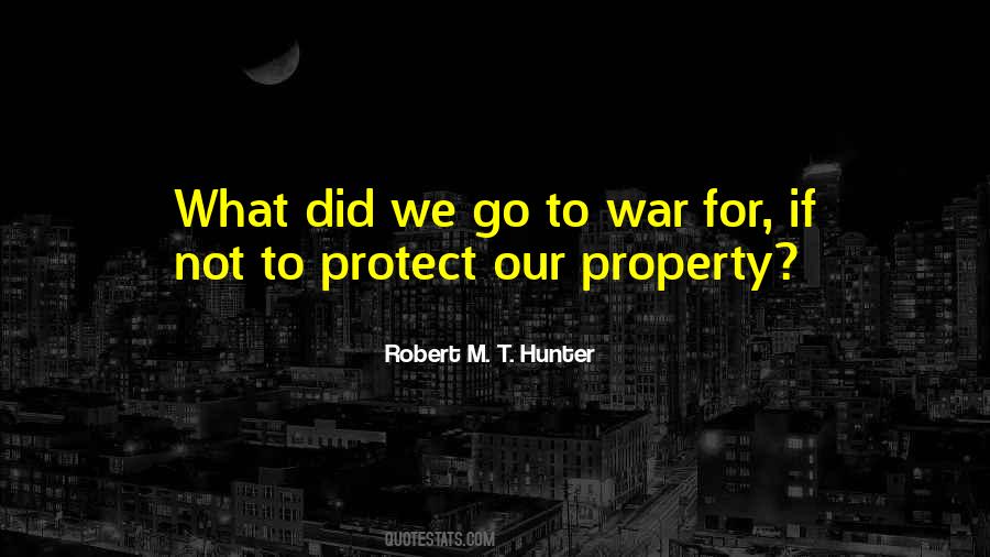 Robert M. T. Hunter Quotes #386865