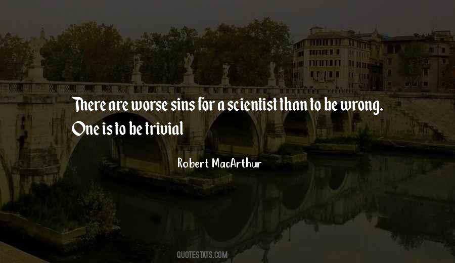 Robert MacArthur Quotes #1233596