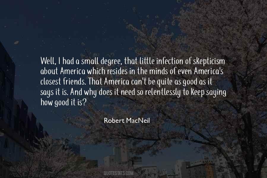 Robert MacNeil Quotes #1210697