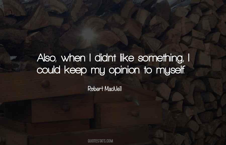 Robert MacNeil Quotes #955781