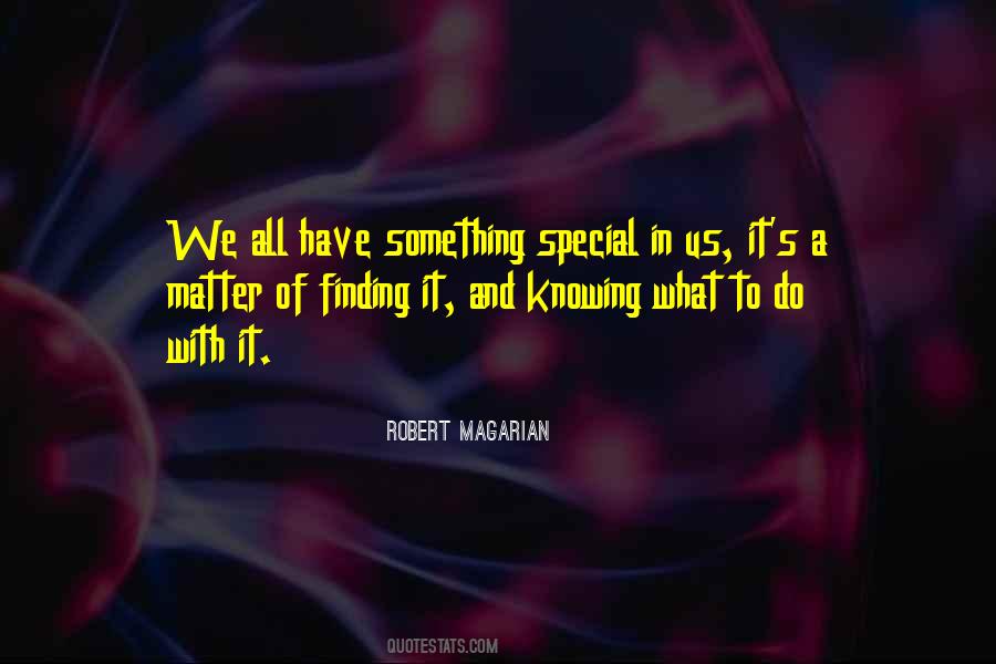 Robert Magarian Quotes #789061