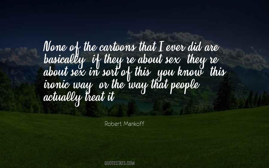 Robert Mankoff Quotes #534380