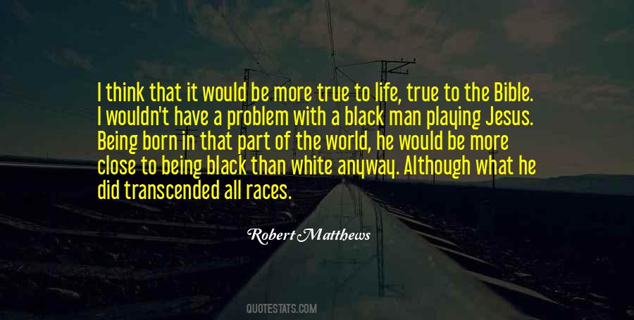 Robert Matthews Quotes #944285