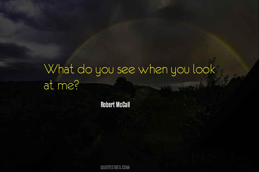 Robert McCall Quotes #288779