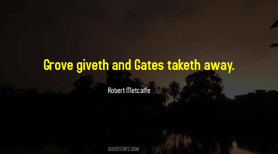 Robert Metcalfe Quotes #1266059