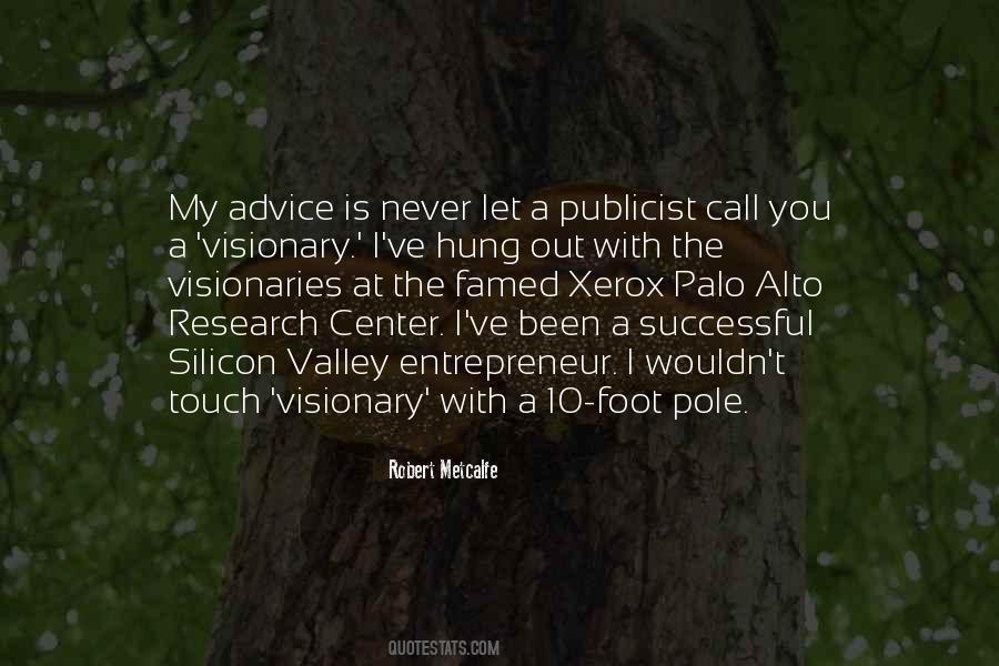 Robert Metcalfe Quotes #1854516