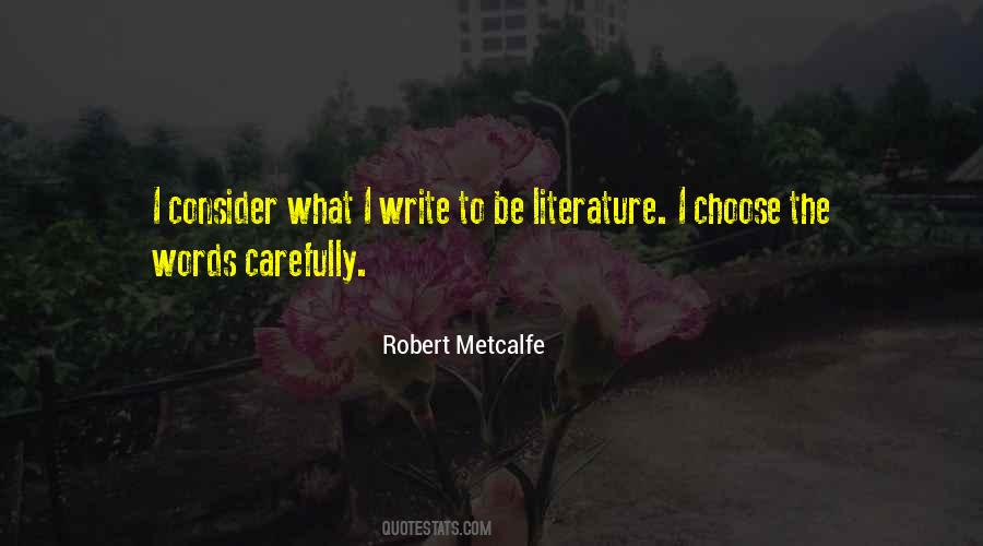Robert Metcalfe Quotes #846431