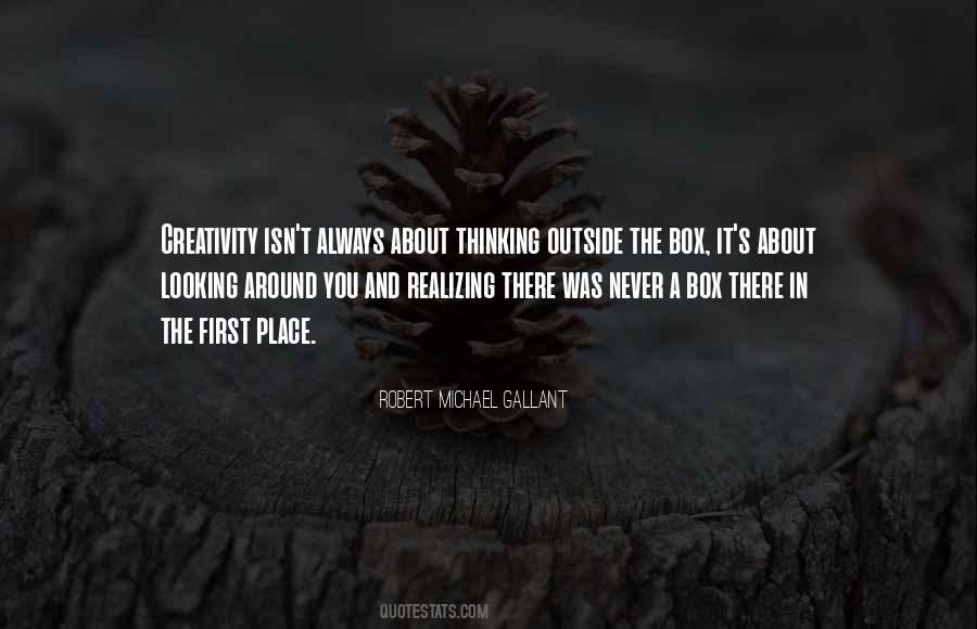 Robert Michael Gallant Quotes #1822485