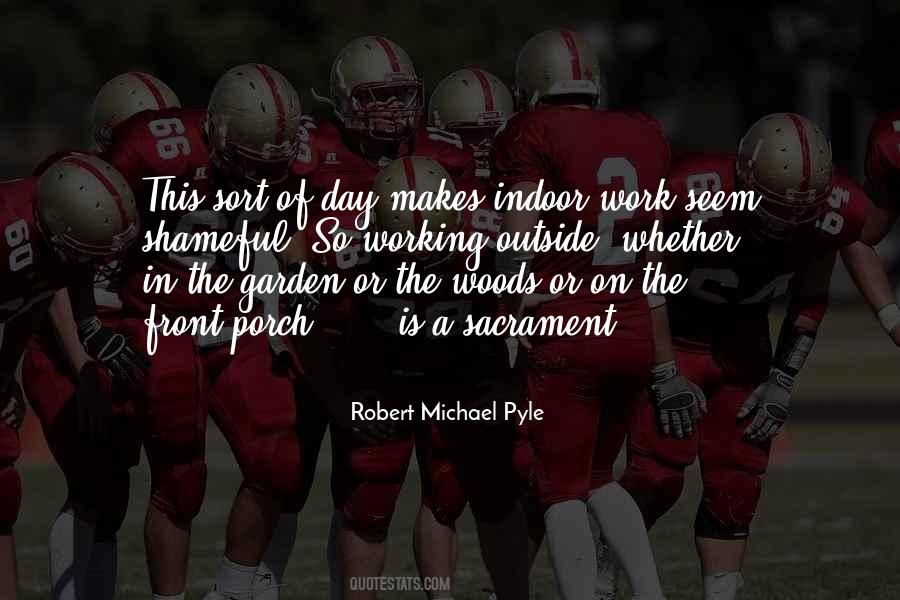 Robert Michael Pyle Quotes #1107939