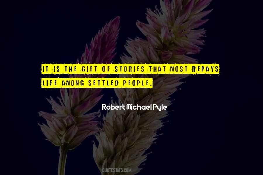 Robert Michael Pyle Quotes #328362