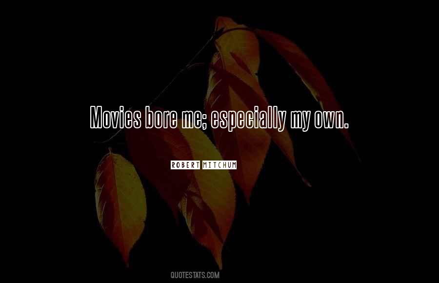 Robert Mitchum Quotes #1143198