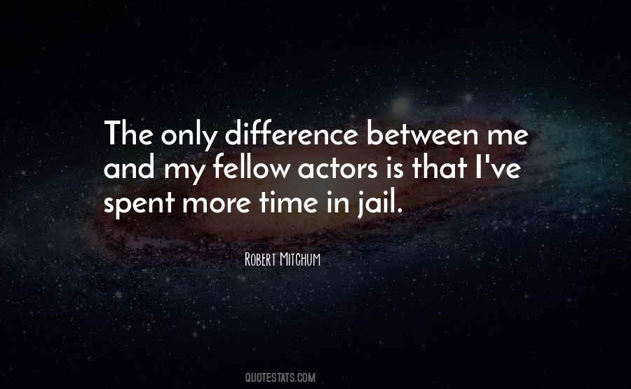 Robert Mitchum Quotes #1534814