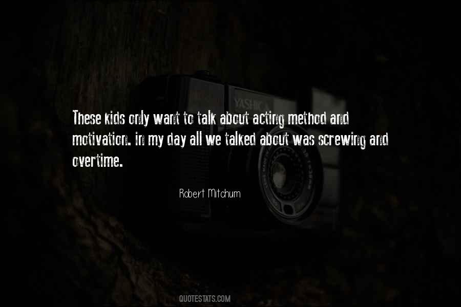 Robert Mitchum Quotes #1653286