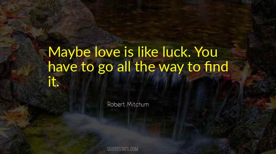 Robert Mitchum Quotes #1847729