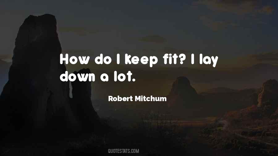 Robert Mitchum Quotes #188210