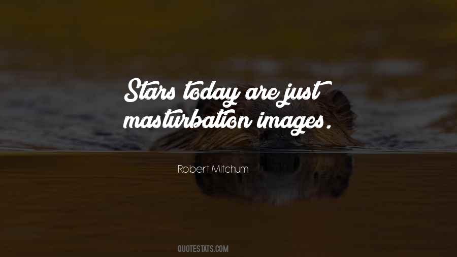 Robert Mitchum Quotes #636436