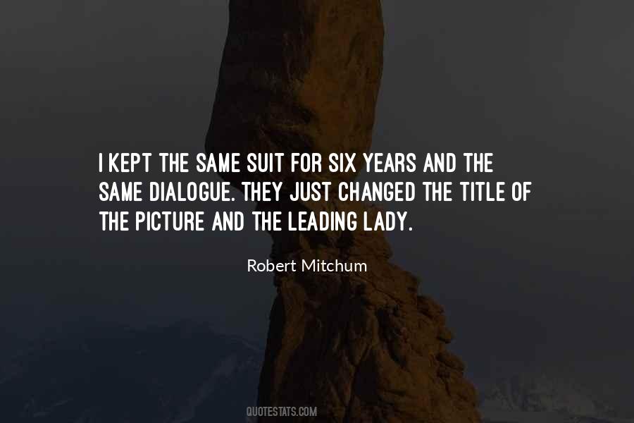 Robert Mitchum Quotes #777266