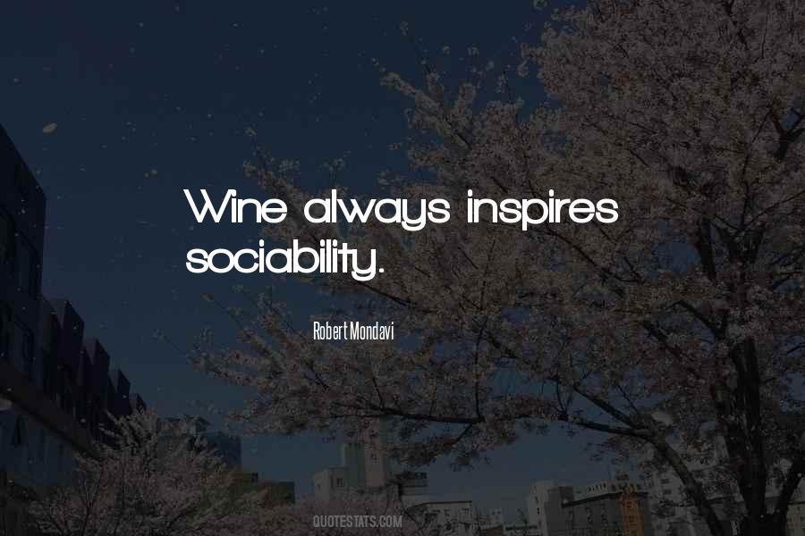 Robert Mondavi Quotes #1450753