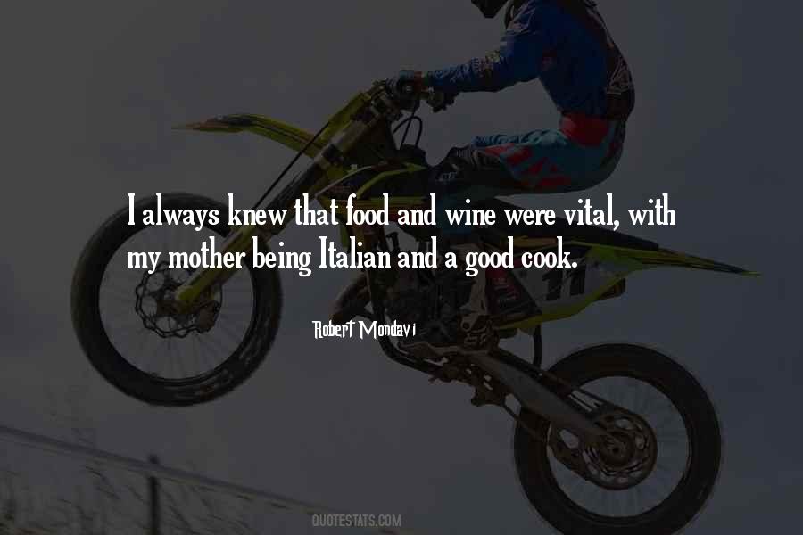 Robert Mondavi Quotes #463817