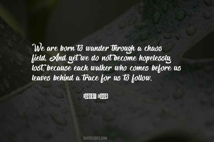 Robert Moor Quotes #267849