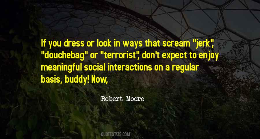 Robert Moore Quotes #796083