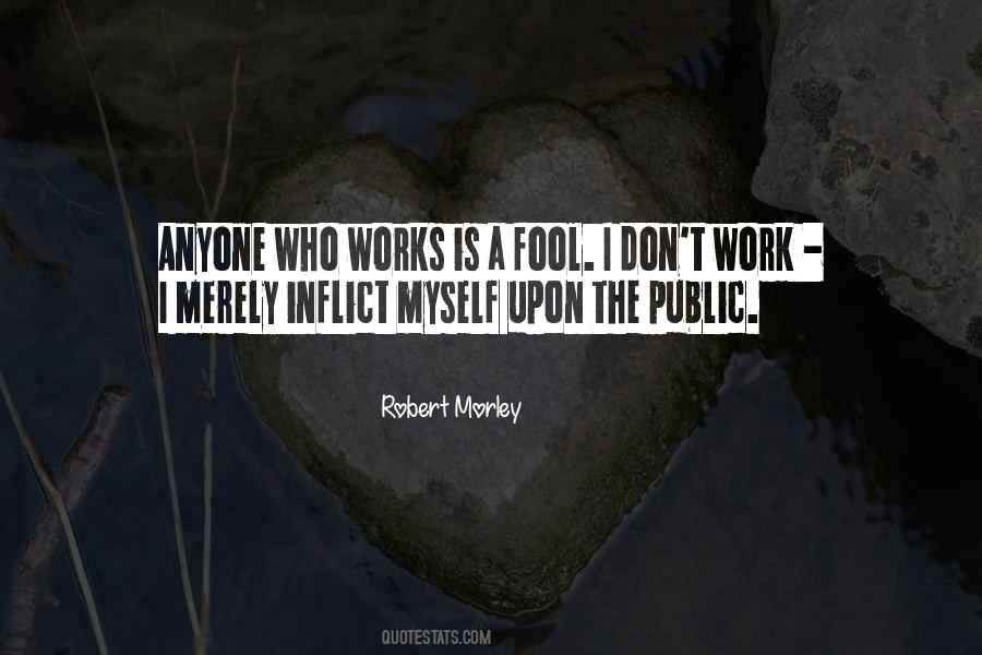 Robert Morley Quotes #826376