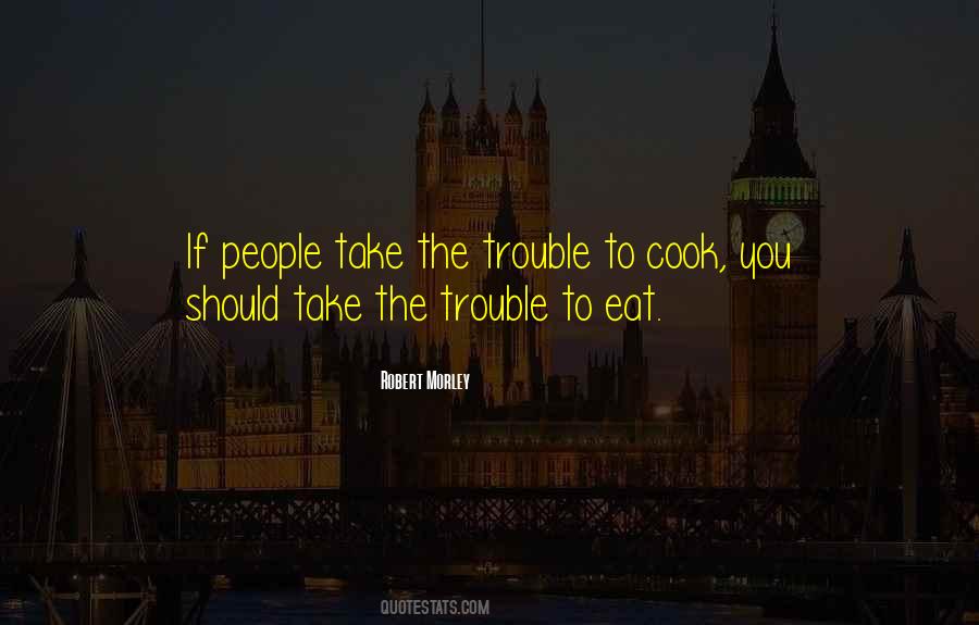 Robert Morley Quotes #871501