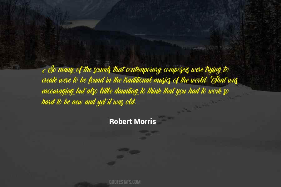 Robert Morris Quotes #624729