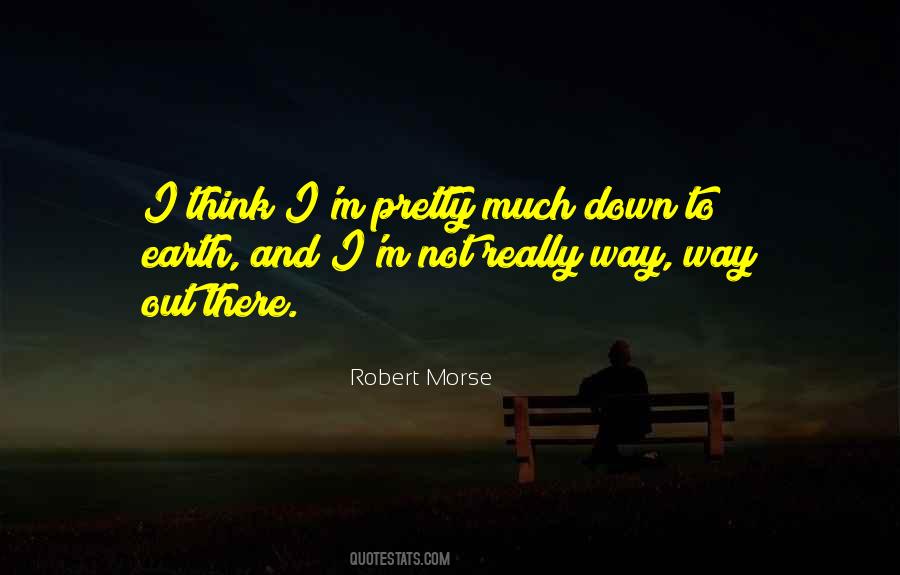 Robert Morse Quotes #313233