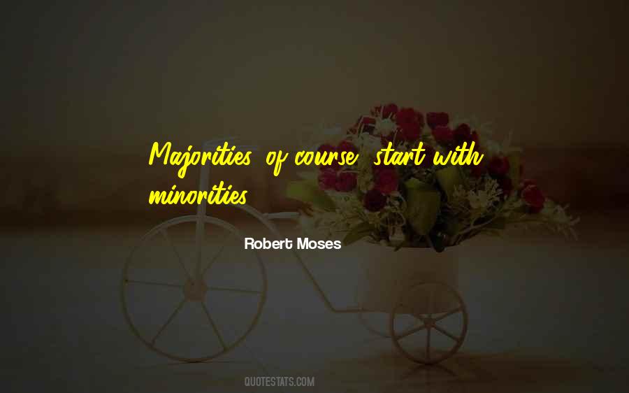 Robert Moses Quotes #1390181