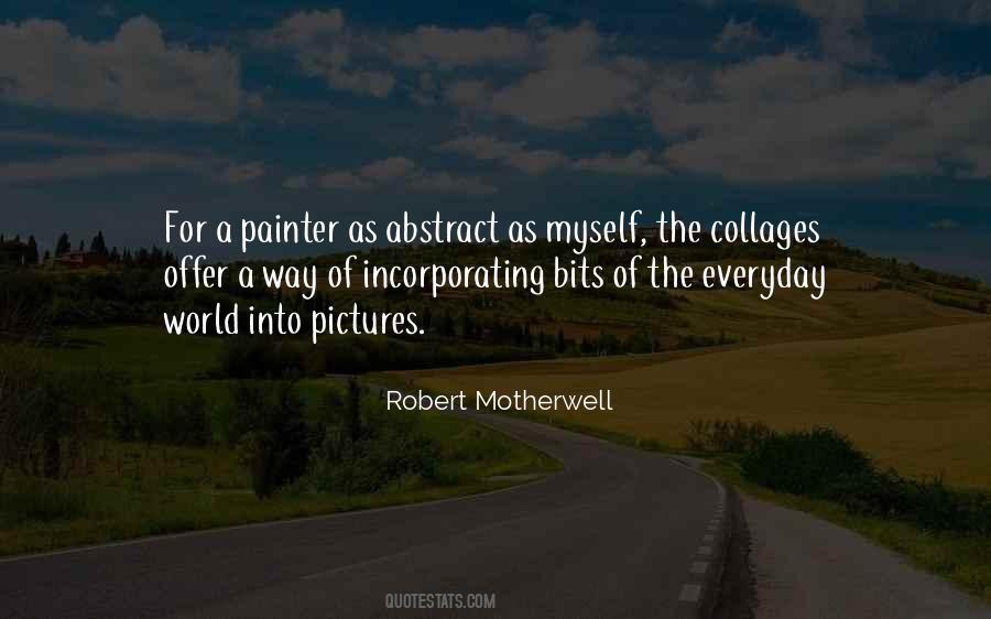 Robert Motherwell Quotes #769404