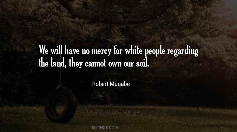 Robert Mugabe Quotes #1867051