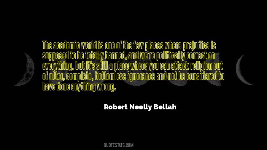 Robert Neelly Bellah Quotes #1813124 Robert Neelly Bellah Quotes #1813124
