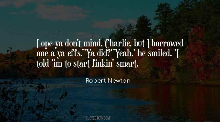 Robert Newton Quotes #1385426