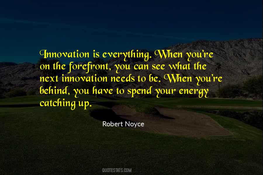 Robert Noyce Quotes #296605