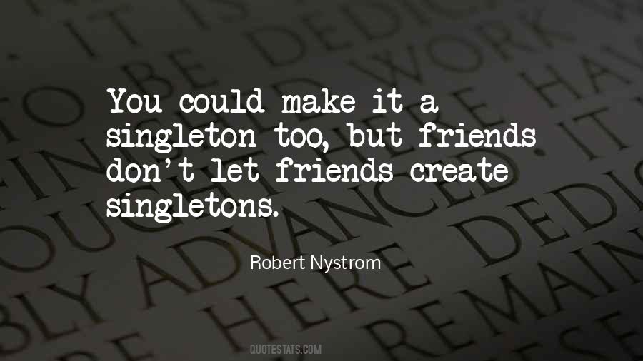 Robert Nystrom Quotes #205344