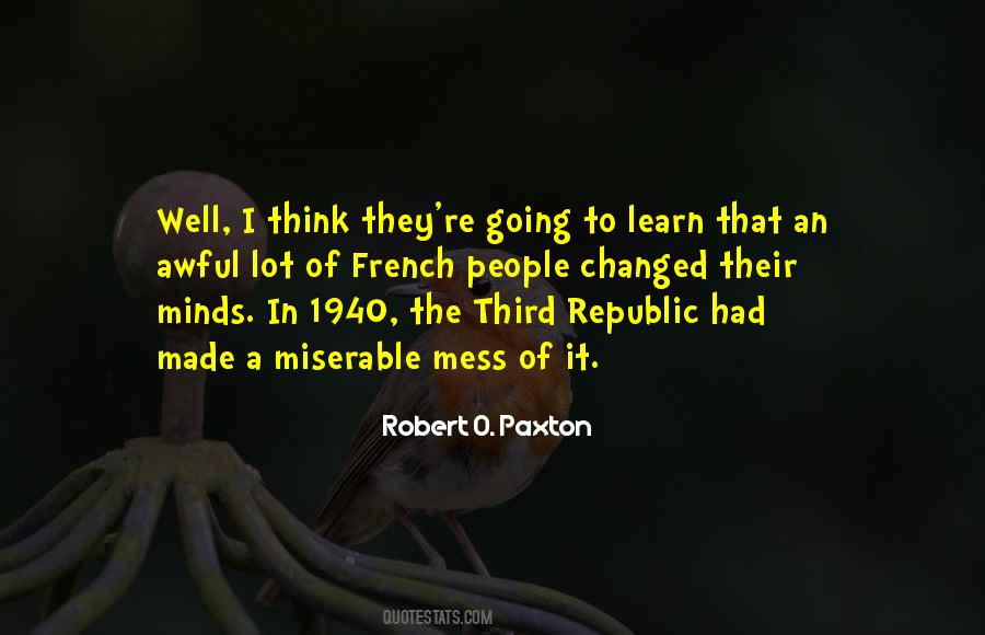 Robert O. Paxton Quotes #708321