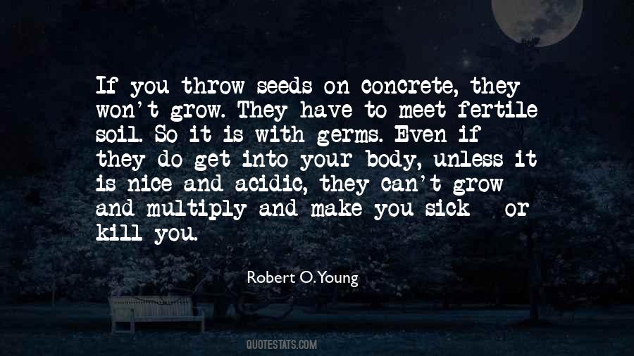 Robert O. Young Quotes #542495