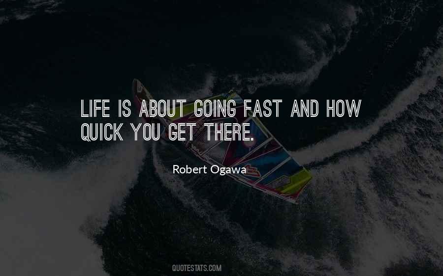 Robert Ogawa Quotes #459967